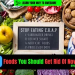 10 Bad Foods to Get Rid of Now